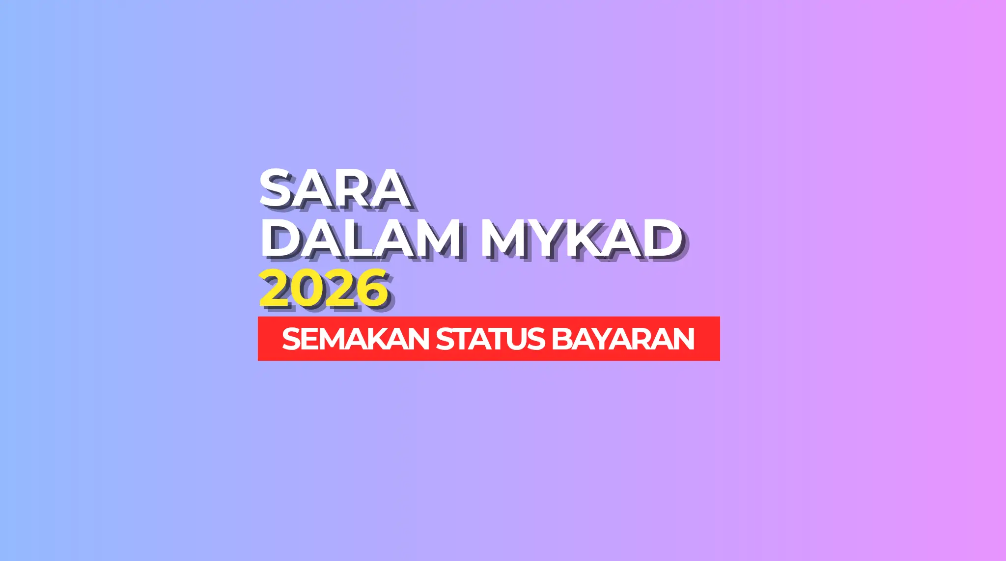 SEMAKAN SARA DALAM MYKAD