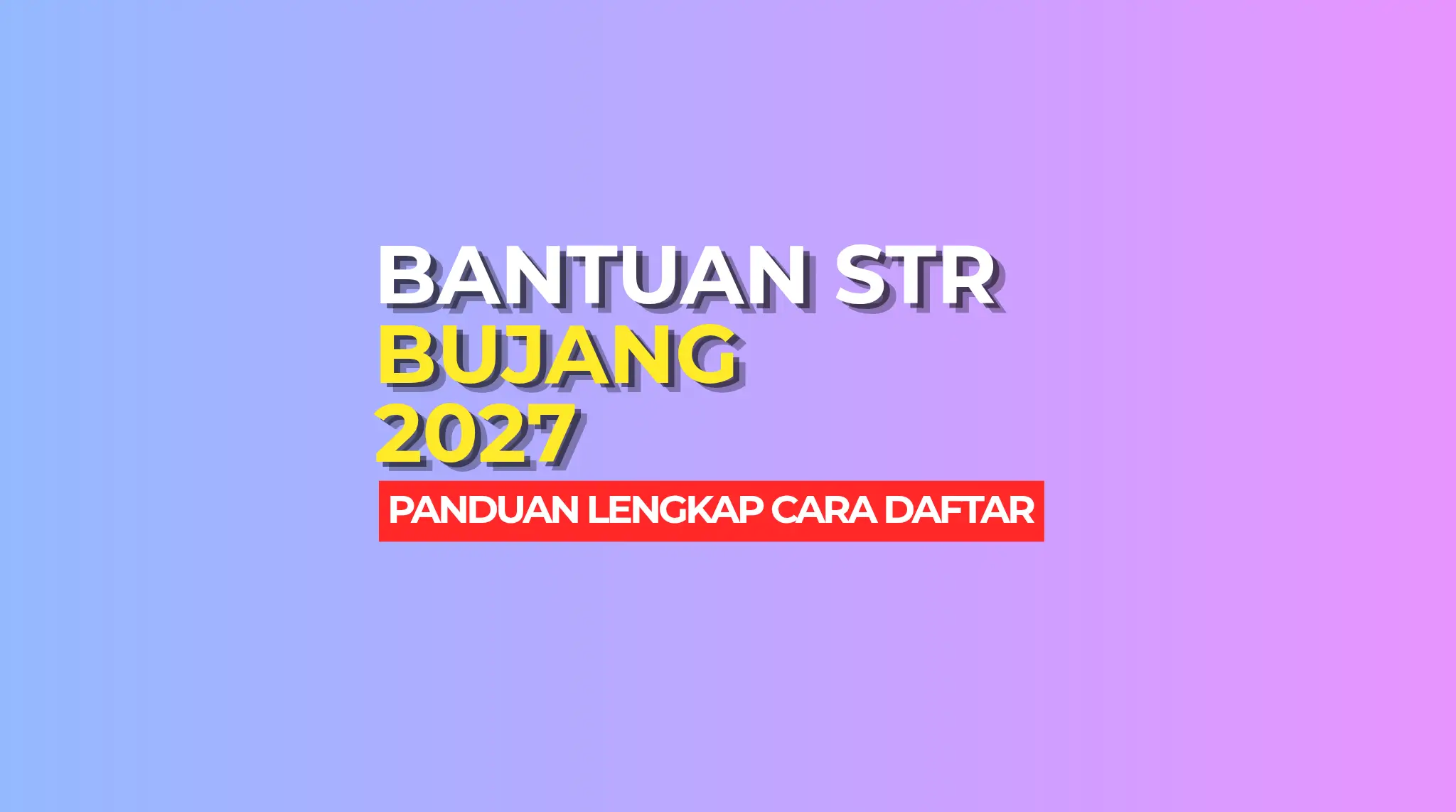 DAFTAR STR BUJANG 2027